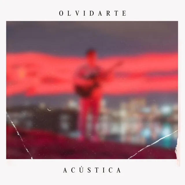 Olvidarte (Versión Acústica)