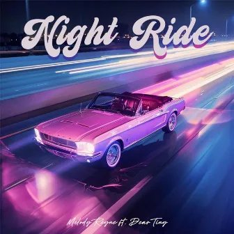 Night Ride by Melody Reyne