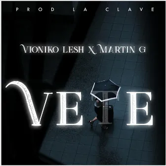 Vete by Vioniko Lesh