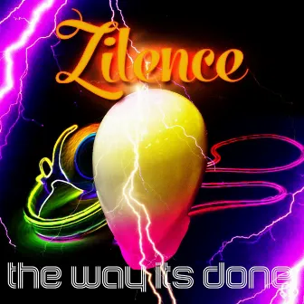 The Way Its Done by Zilence