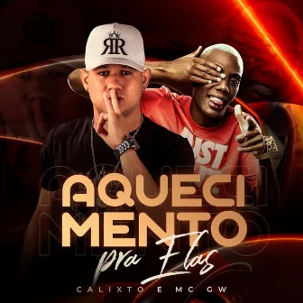 Aquecimento pra Elas by Mc Calixto