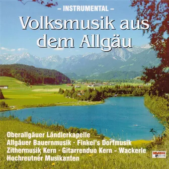 Volksmusik aus dem Ällgäu by Allgäuer Bauernmusik