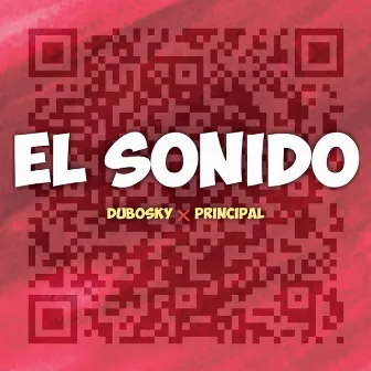 El Sonido by Principal