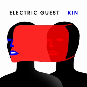 KIN by Electric Guest