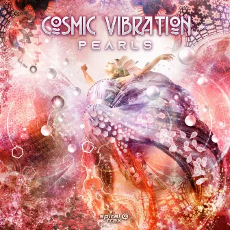 Pearls by Cosmic Vibration