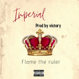 Imperial by Flame The Ruler