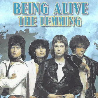 Being Alive by The Lemming