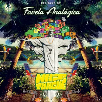 Favela Analogica by Whiptongue