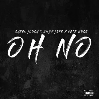 Oh No by Snyp Life