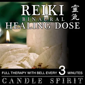 Reiki Binaural Healing Dose Candle Spirit (1h Full Therapy With Bell Every 3 Minutes) by i-Reiki