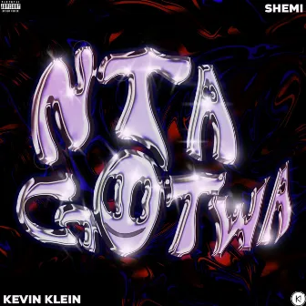 Ntagotwa by Kevin Klein