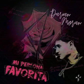 Mi Persona Favorita by Darian Moran