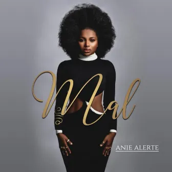 Mal by Anie Alerte