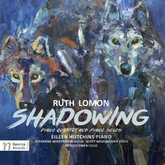 Ruth Lomon: Shadowing by Ruth Lomon