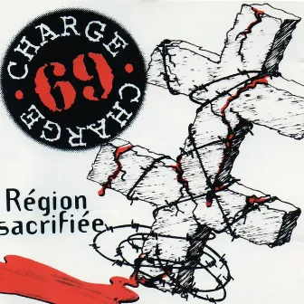 Région sacrifiée by Charge 69