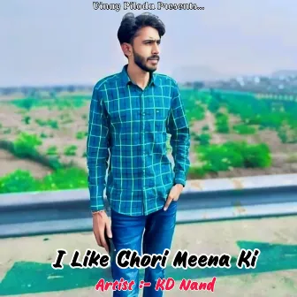 I Like Chori Meena Ki by KD Nand