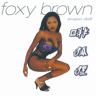 Chyna Doll by Foxy Brown