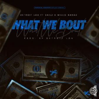 What We Bout by Detroit Lou