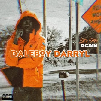 Its Me Again by Daleboy Darryl