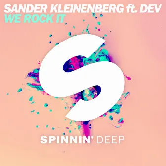 We Rock It (feat. Dev) by Sander Kleinenberg