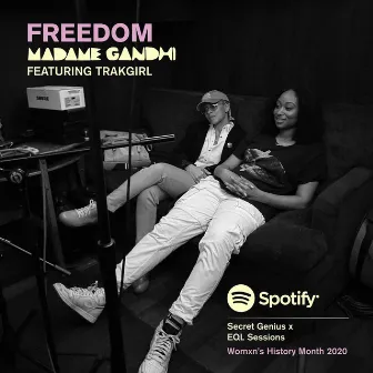 Freedom (Spotify EQL Sessions) by Madame Gandhi