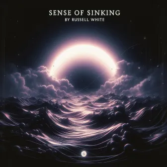 Sense of Sinking by Russell White