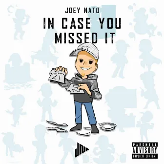 In Case You Missed It by Joey Nato