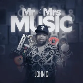 Mr and Mrs Music by John Q