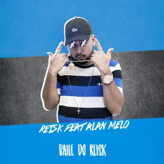 Baile do Reisk by DJ Reisk