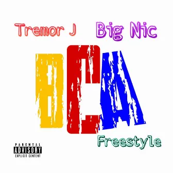 BCA Freestyle by Tremor J