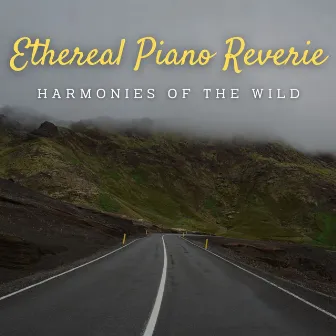 Ethereal Piano Reverie: Harmonies of the Wild by 