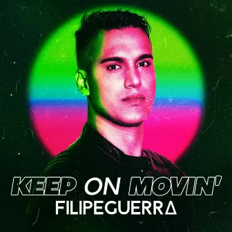 Keep on Movin' by Filipe Guerra