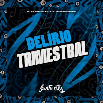 Delírio Trimestral by DJ Arthur Original