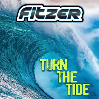 Turn The Tide by Fitzer