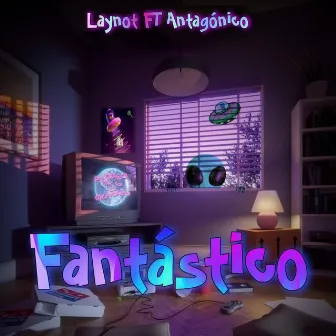 Fantástico by Laynot