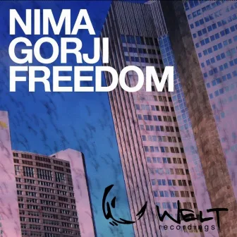 Freedom Ep by Nima Gorji