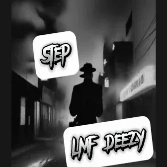 Step by Lmf deezy