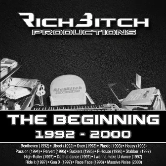 The Beginning (1992-2000) by RichBitch