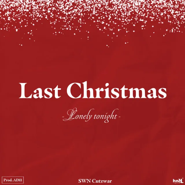 Last Christmas ~ Lonely tonight ~