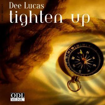 Tighten Up by Dee Lucas