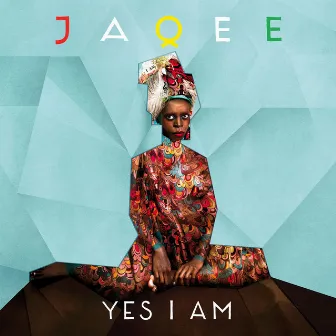 Yes I Am by Jaqee