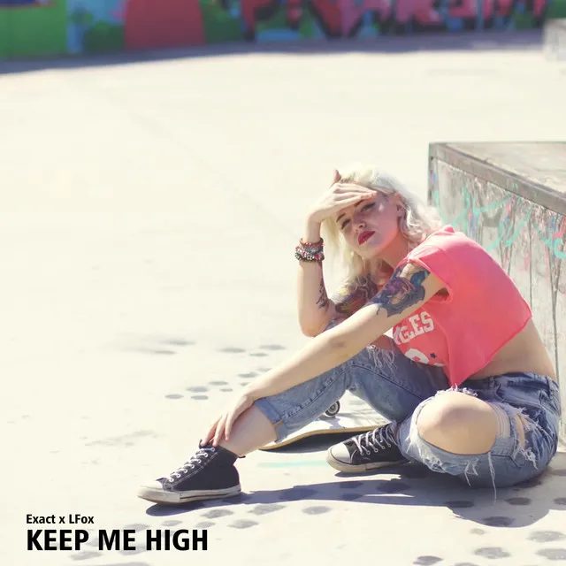 Keep Me High