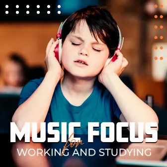 Music Focus For Working And Studying – Calming Concentration Vibes by 