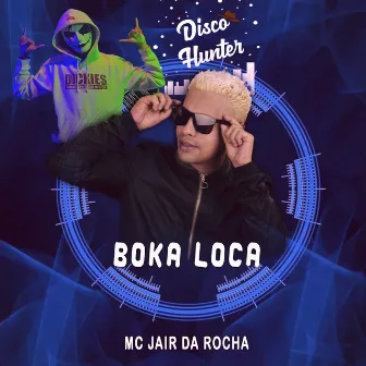 Boka Loca by DISCO HUNTER