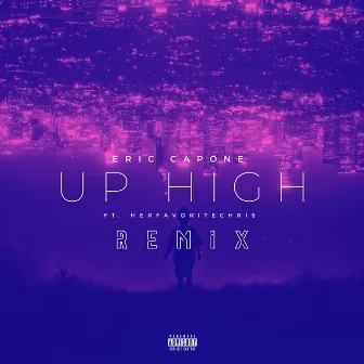 Up High (Remix) by Eric Capone