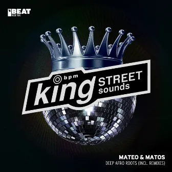 Deep Afro Roots by Mateo & Matos