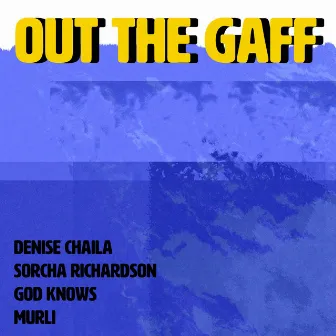 Out the Gaff by Sorcha Richardson