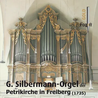 G. Silbermann Orgel der Petrikirche in Freiberg by Alexander Koschel