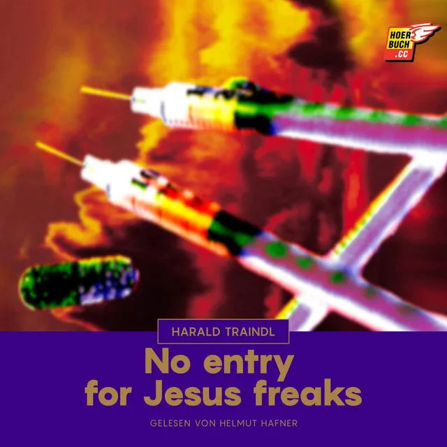 Kapitel 32 - No entry for Jesus freaks