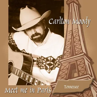 Meet Me in Paris Tennesse by Carlton Moody